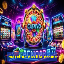 marcline davilla erome